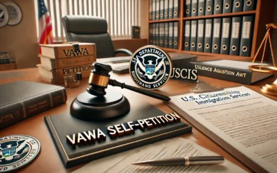 VAWA Self-Petitions – Protection for Immigrant Survivors of Abuse